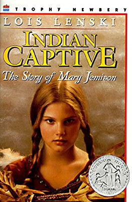 Indian Captive: The Story of Mary Jemison