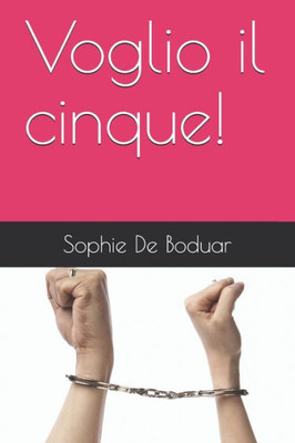 Voglio il cinque!