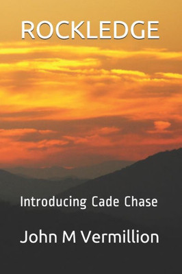 Rockledge: Introducing Cade Chase