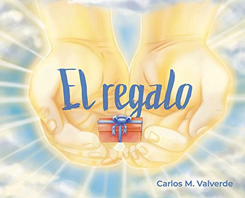 El Regalo (Spanish Edition)