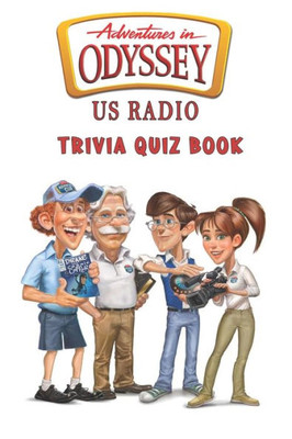 Adventures in Odyssey: US Radio Trivia Quiz Book