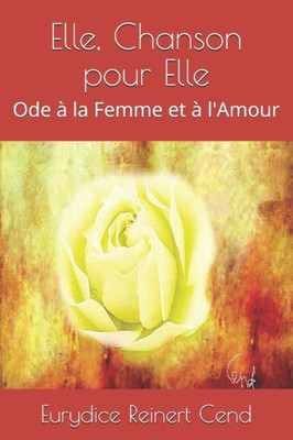 Elle, Chanson pour Elle: Ode à la Femme et à l'Amour