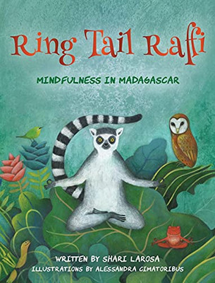 Ring Tail Raffi: Mindfulness In Madagascar