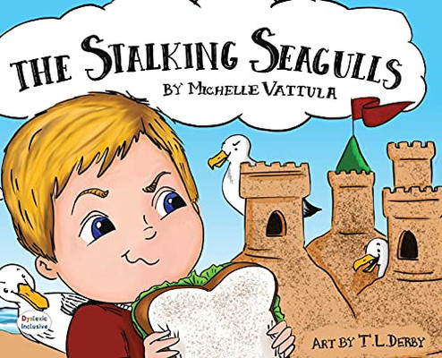 The Stalking Seagulls (Dyslexic Inclusive)