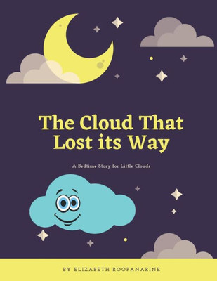The Cloud That Lost its Way: A Halloween Bedtime Story for Little Clouds
