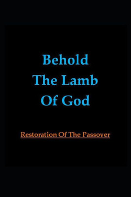 Behold The Lamb Of God
