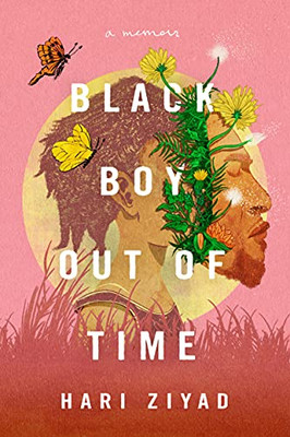 Black Boy Out Of Time: A Memoir