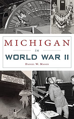 Michigan In World War Ii (Military)