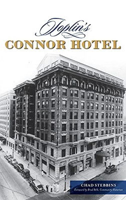 Joplin'S Connor Hotel (Landmarks)