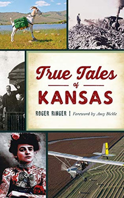 True Tales Of Kansas (Forgotten Tales)