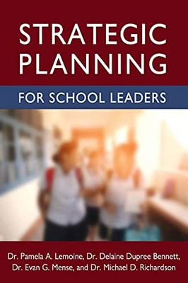 Strategic Planning For School Leaders