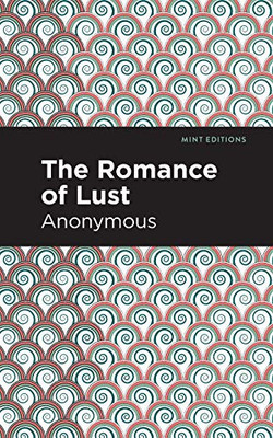The Romance Of Lust (Mint Editions)