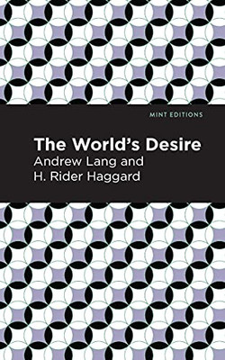 The World'S Desire (Mint Editions)