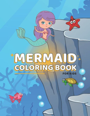 Mermaid Coloring Book: Mermaid Books for Kids - Mermaid Activities for Kids