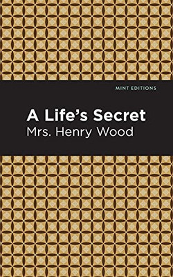 A Life'S Secret: A Novel (Mint Editions)