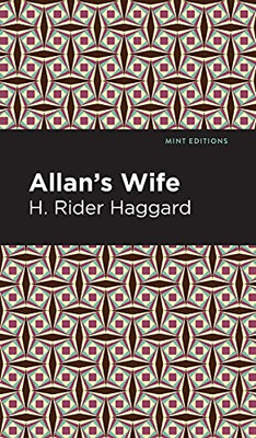 Allan'S Wife (Mint Editions)