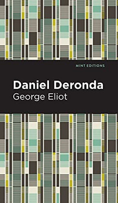 Daniel Deronda (Mint Editions)