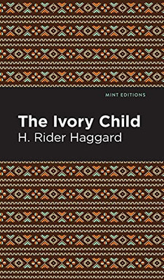 The Ivory Child (Mint Editions)