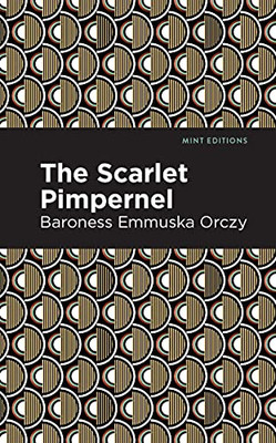 The Scarlet Pimpernel (Mint Editions)