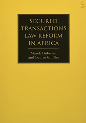 Secured Transactions Law Reform In Africa