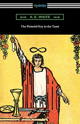 The Pictorial Key To The Tarot