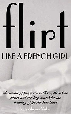 Flirt Like A French Girl