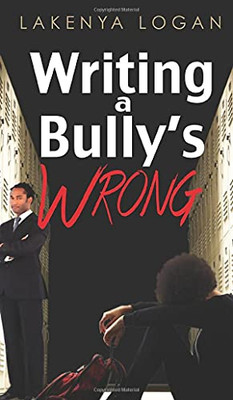 Writing A Bully'S Wrong