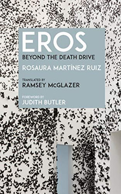 Eros: Beyond The Death Drive