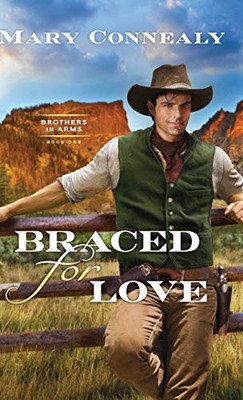 Braced For Love (Brothers In Arms)