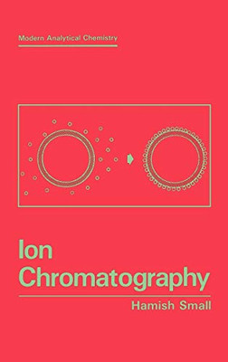 Ion Chromatography (Modern Analytical Chemistry)