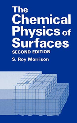 The Chemical Physics Of Surfaces