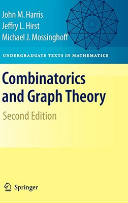 Combinatorics And Graph Theory (Undergraduate Texts In Mathematics)