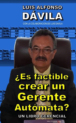 Â¿Es factible crear un Gerente AutÃ³mata?