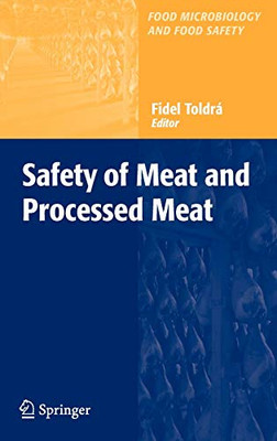 Safety Of Meat And Processed Meat (Food Microbiology And Food Safety)