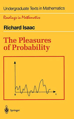 The Pleasures Of Probability (Undergraduate Texts In Mathematics)
