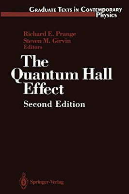 The Quantum Hall Effect (Graduate Texts In Contemporary Physics)