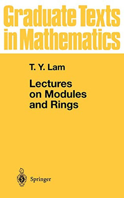 Lectures On Modules And Rings (Graduate Texts In Mathematics, 189)