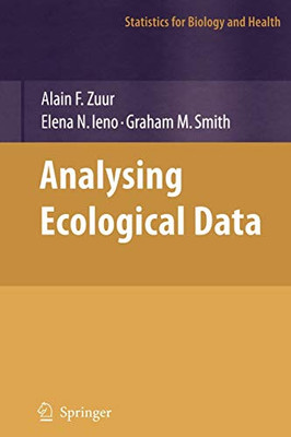 Analyzing Ecological Data (Statistics For Biology And Health)