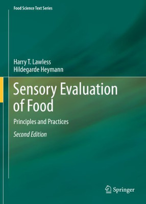 Sensory Evaluation Of Food: Principles And Practices (Food Science Text Series)