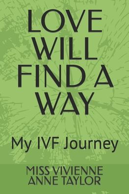 Love Will Find a Way: My IVF Journey