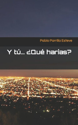Y tÃº... Â¿QuÃ© harÃ­as?