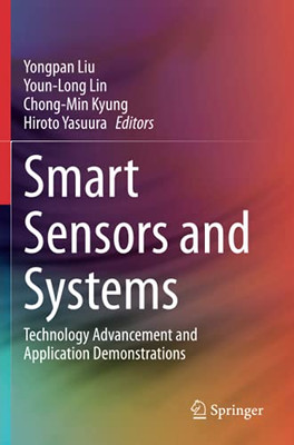 Smart Sensors And Systems: Technology Advancement And Application Demonstrations