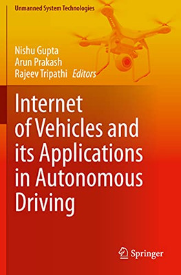 Internet Of Vehicles And Its Applications In Autonomous Driving (Unmanned System Technologies)
