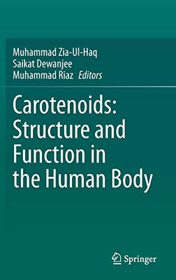 Carotenoids: Structure And Function In The Human Body