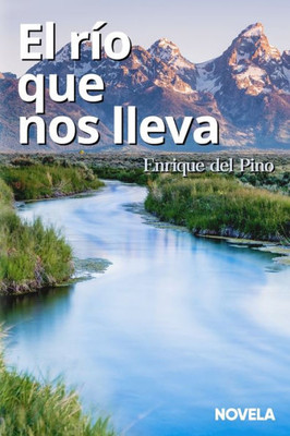 El rÃ­o que nos lleva