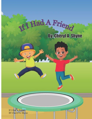 If I Had A Friend