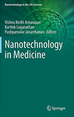 Nanotechnology In Medicine (Nanotechnology In The Life Sciences)