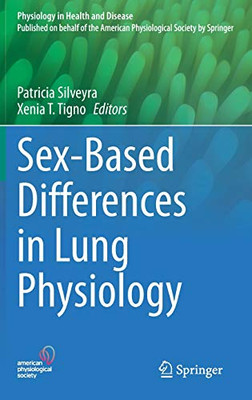 Sex-Based Differences In Lung Physiology (Physiology In Health And Disease)