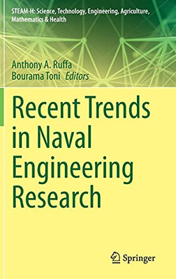 Recent Trends In Naval Engineering Research (Steam-H: Science, Technology, Engineering, Agriculture, Mathematics & Health)