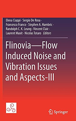 Flinovia?Flow Induced Noise And Vibration Issues And Aspects-Iii